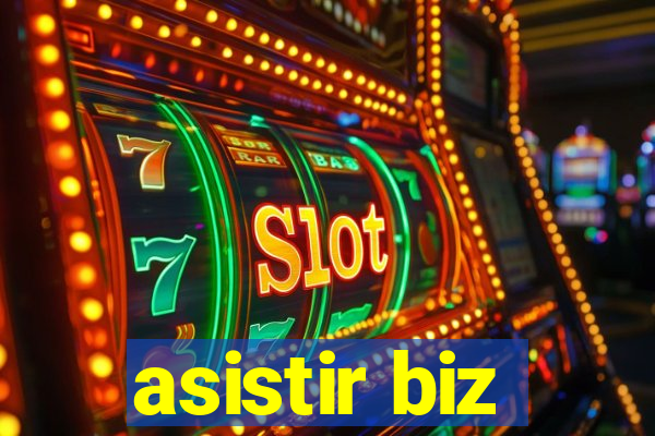 asistir biz